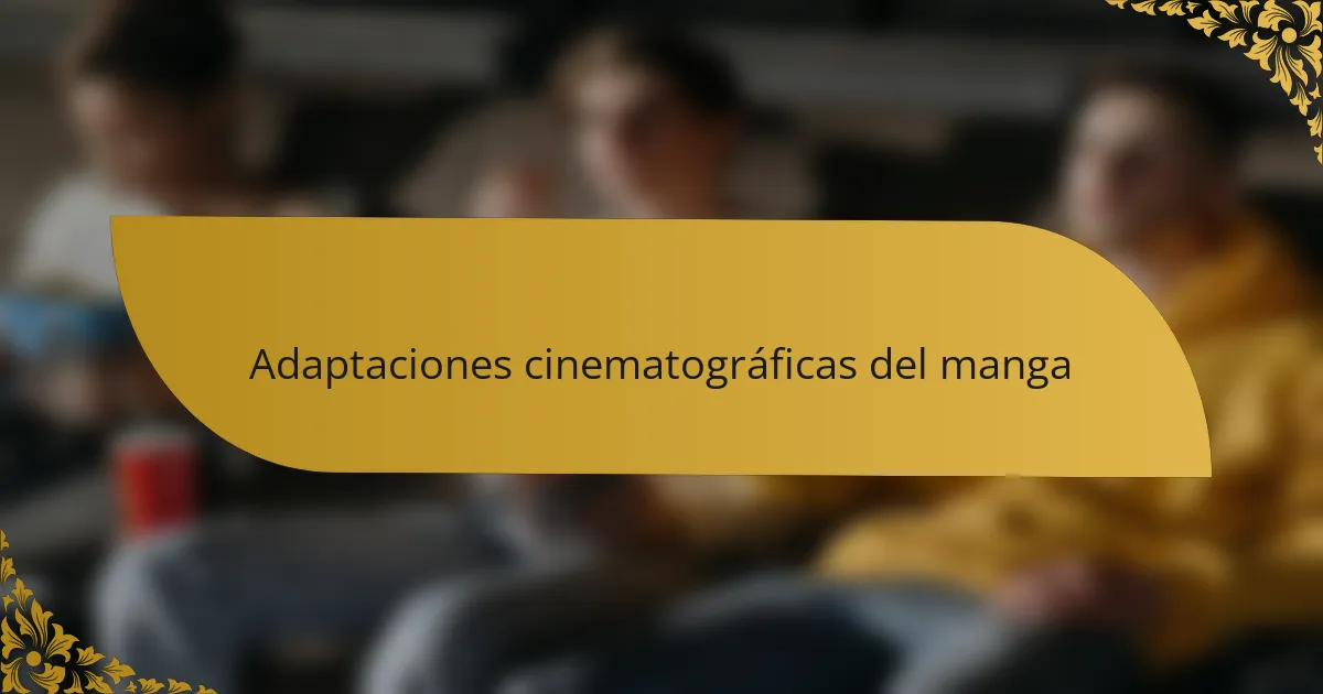 Adaptaciones cinematográficas del manga