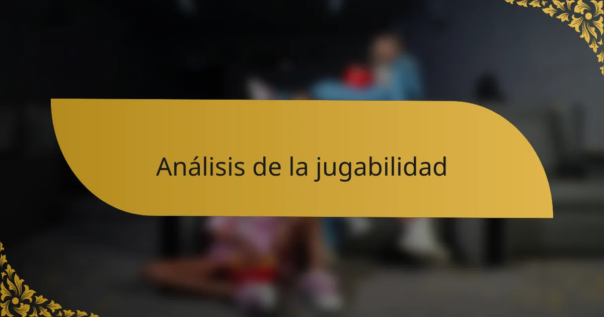 Análisis de la jugabilidad