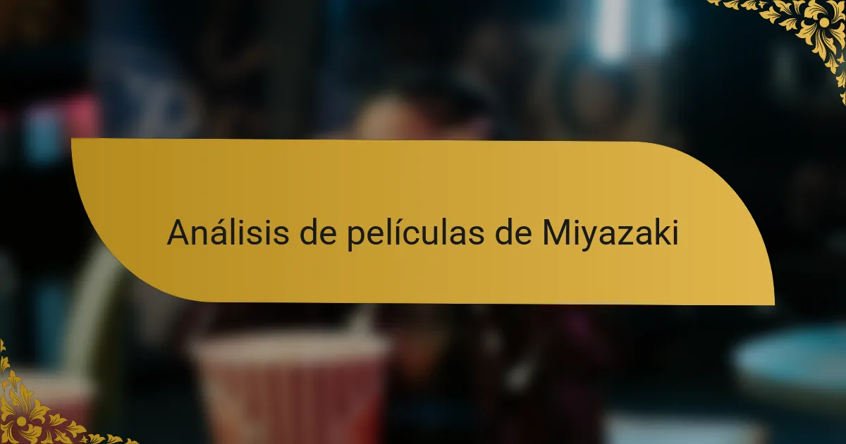 Análisis de películas de Miyazaki