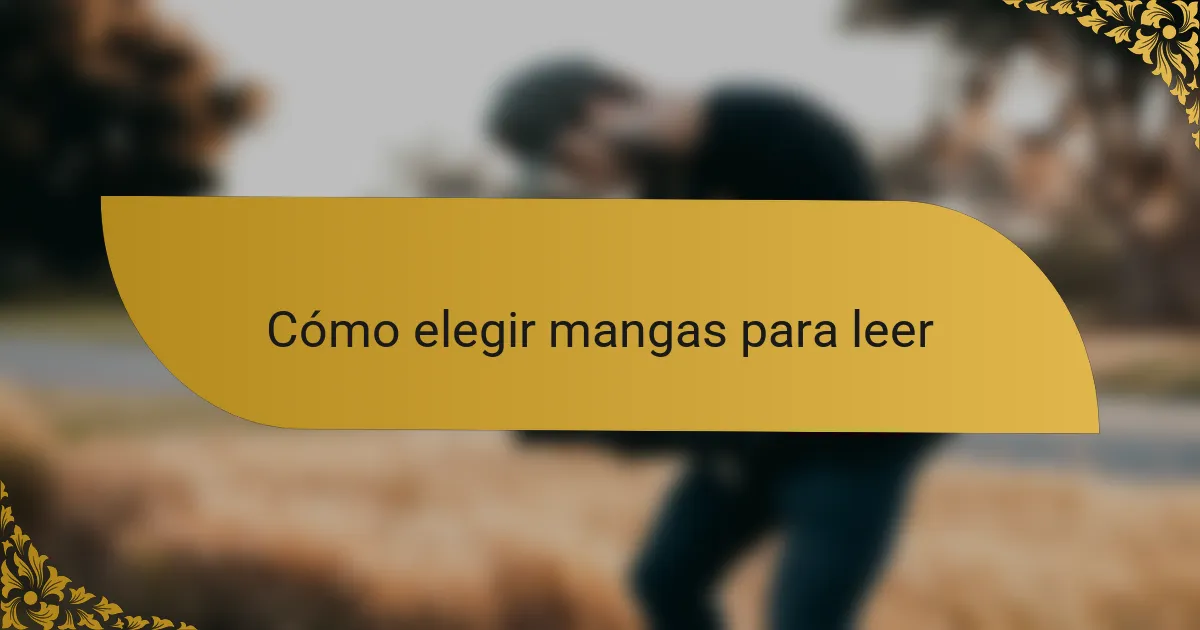 Cómo elegir mangas para leer