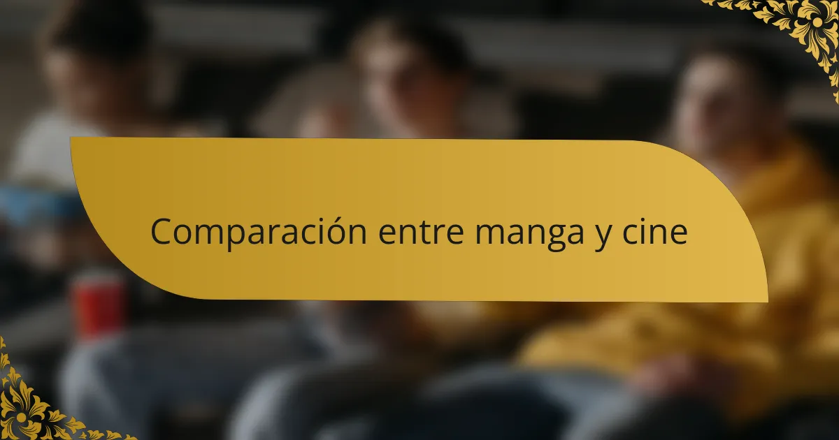 Comparación entre manga y cine