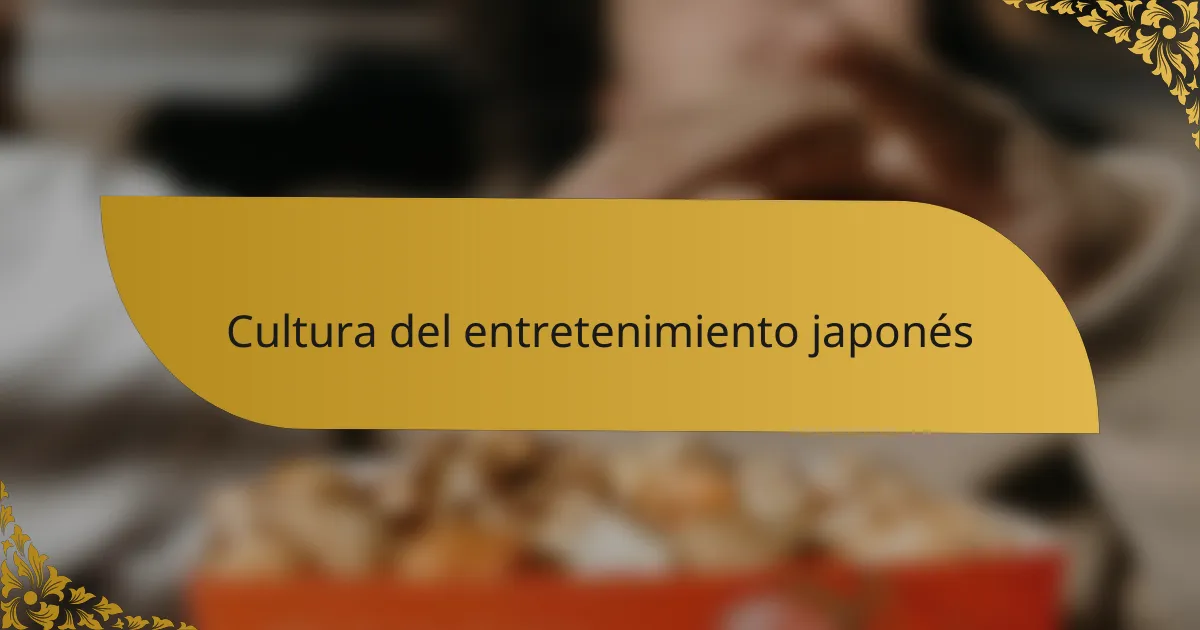 Cultura del entretenimiento japonés