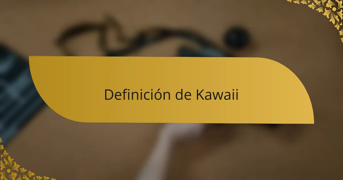 Definición de Kawaii