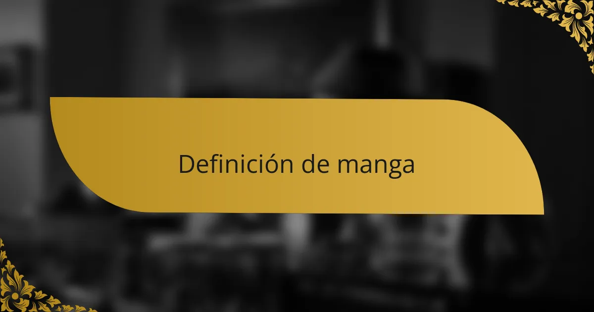 Definición de manga