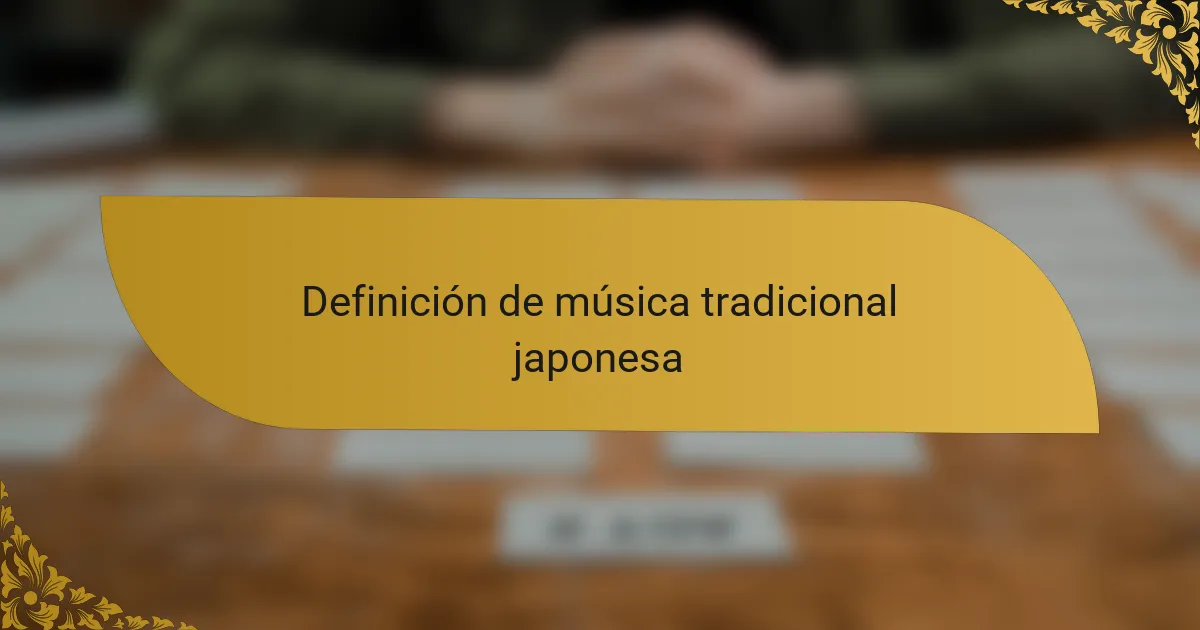 Definición de música tradicional japonesa