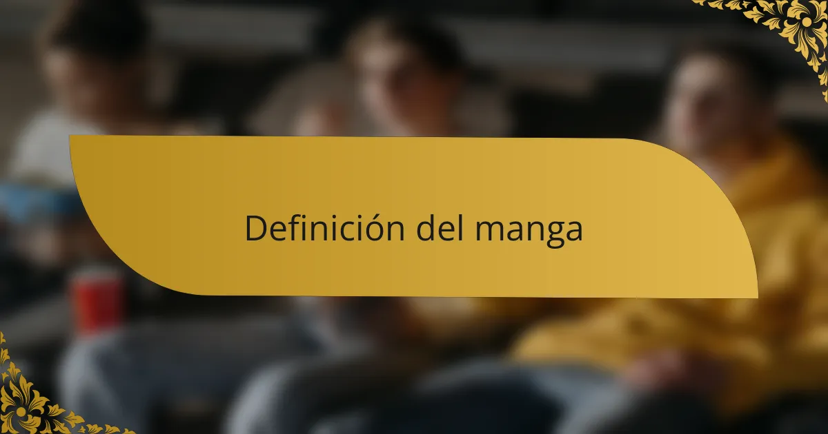 Definición del manga