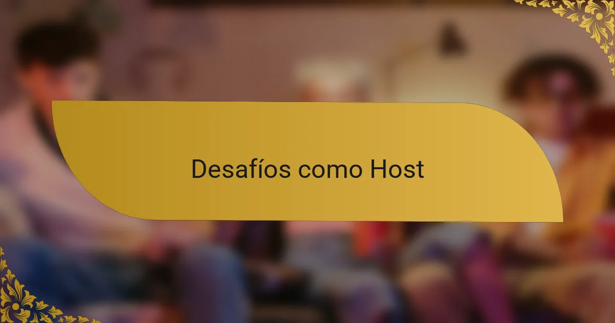 Desafíos como Host