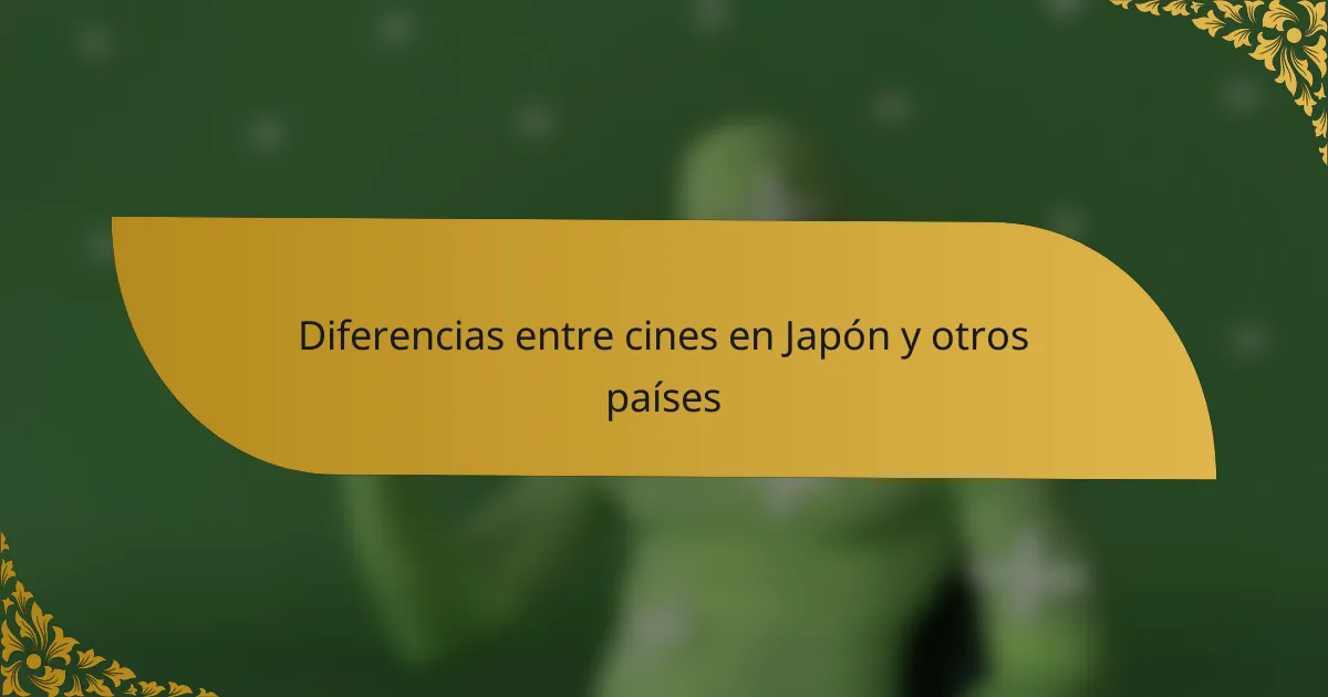 Diferencias entre cines en Japón y otros países
