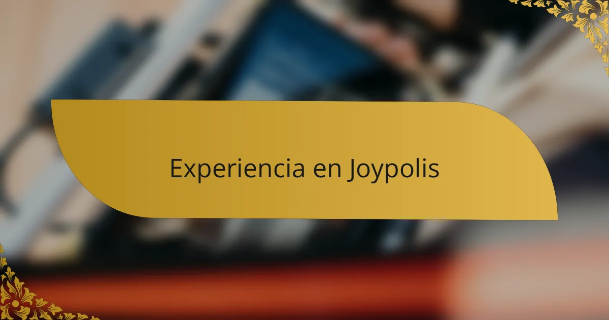 Experiencia en Joypolis