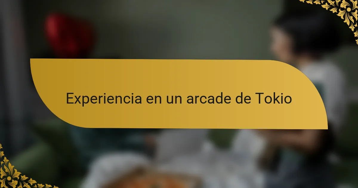 Experiencia en un arcade de Tokio