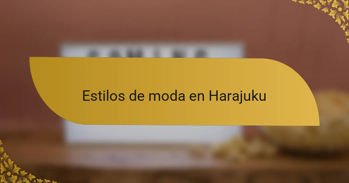 Estilos de moda en Harajuku