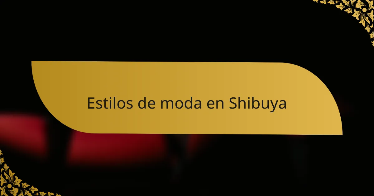 Estilos de moda en Shibuya