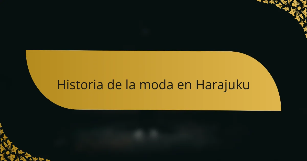 Historia de la moda en Harajuku