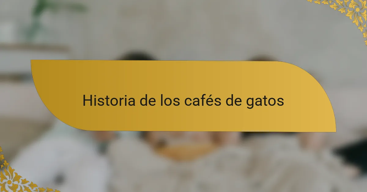 Historia de los cafés de gatos