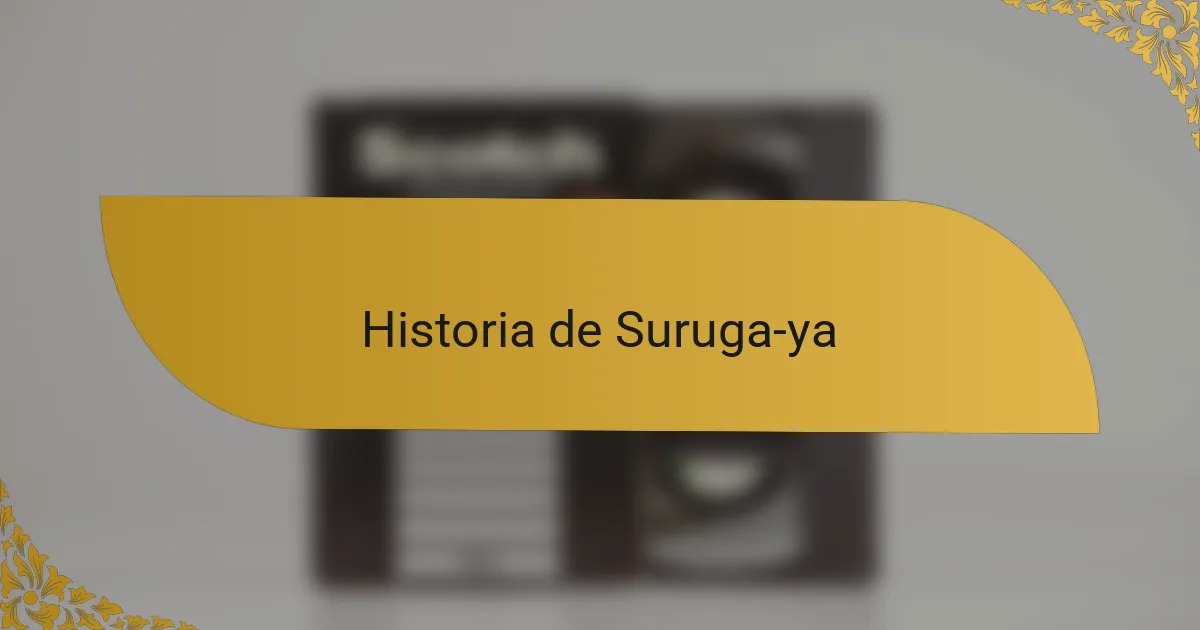 Historia de Suruga-ya