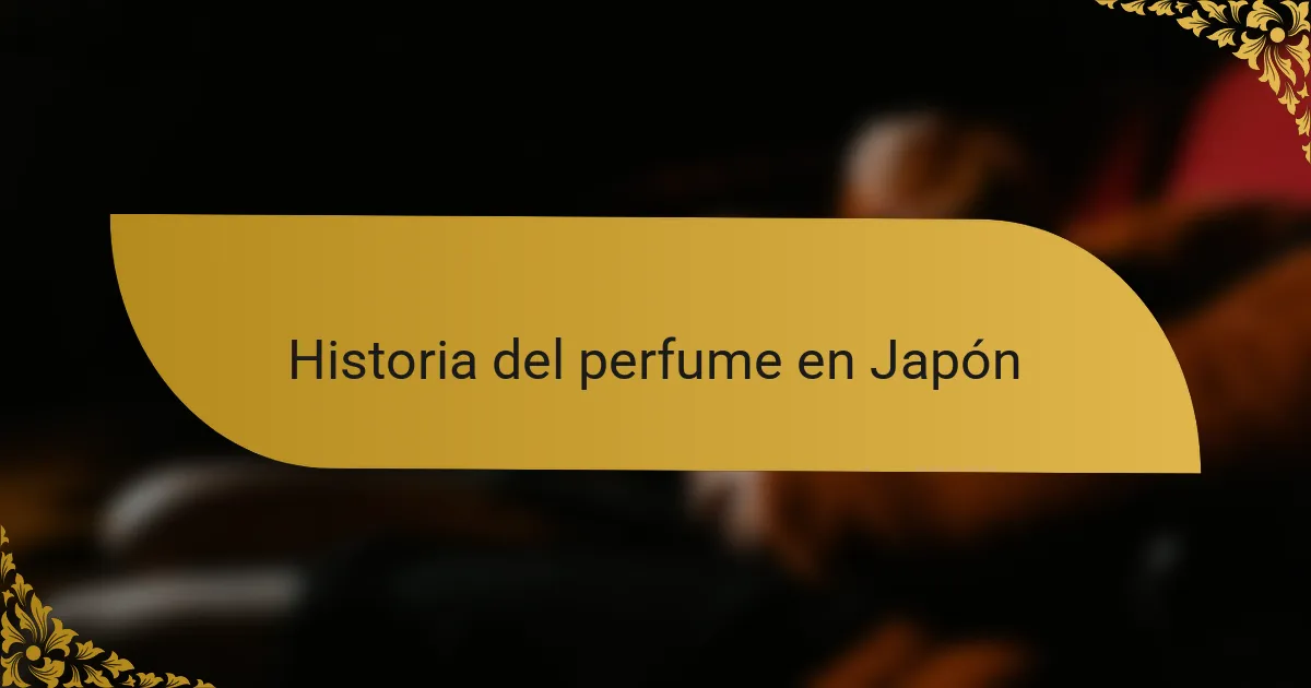 Historia del perfume en Japón
