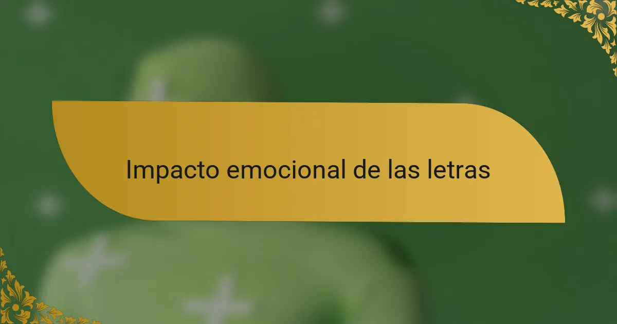 Impacto emocional de las letras