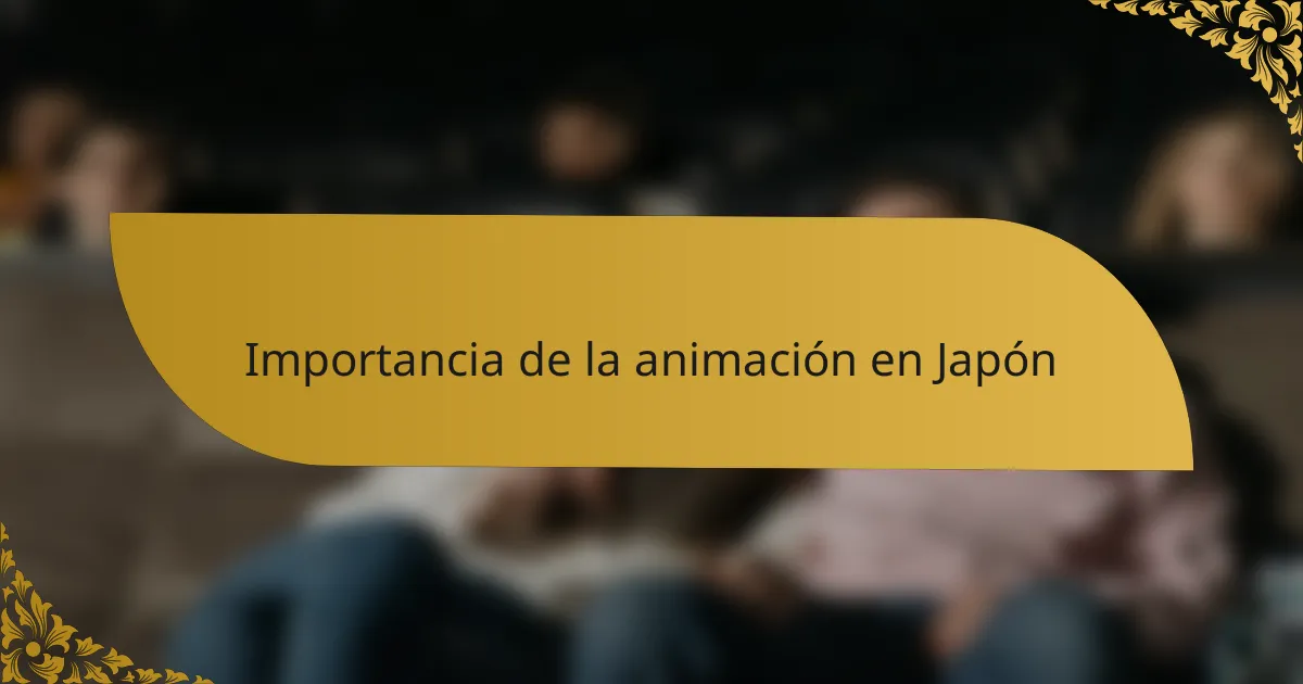 Importancia de la animación en Japón