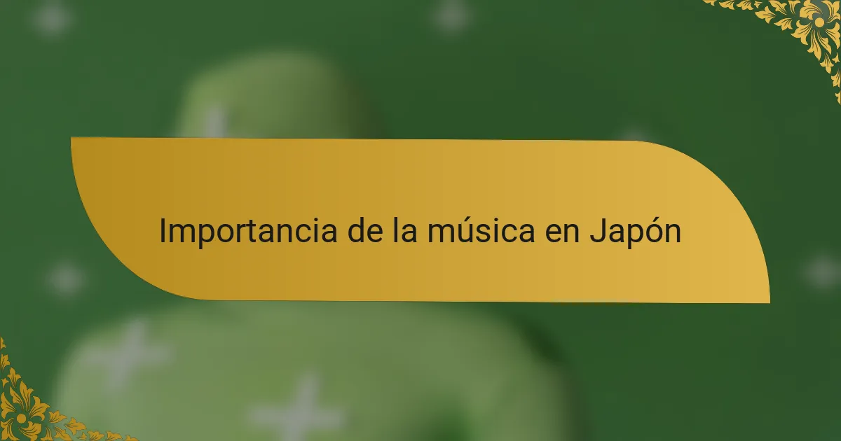 Importancia de la música en Japón