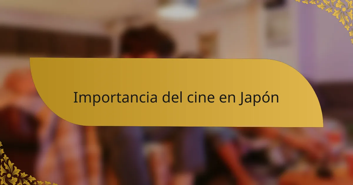 Importancia del cine en Japón
