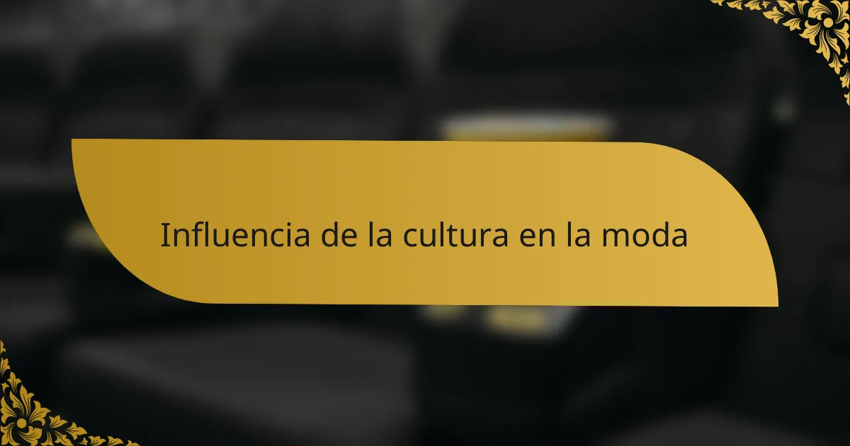 Influencia de la cultura en la moda