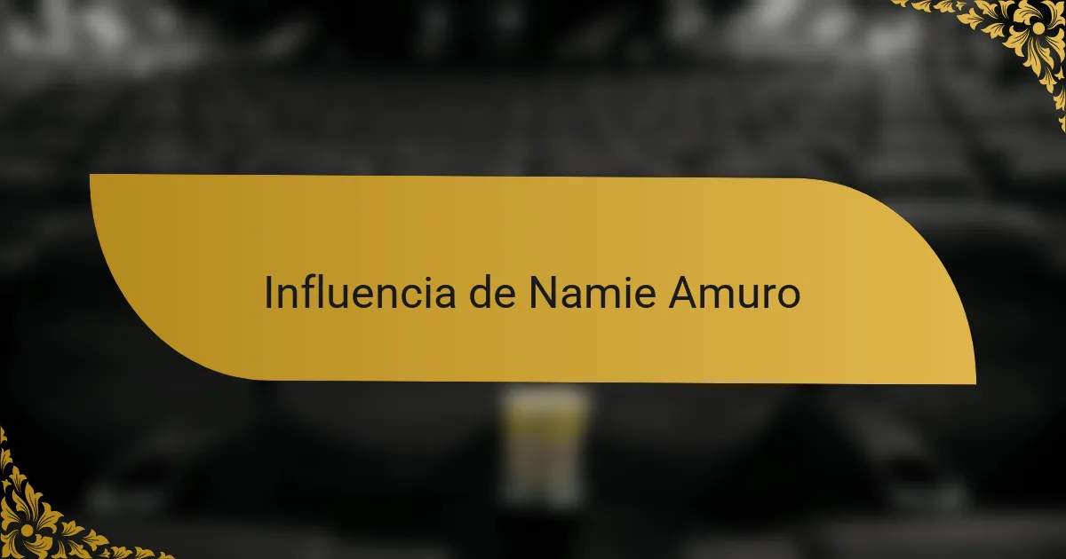 Influencia de Namie Amuro