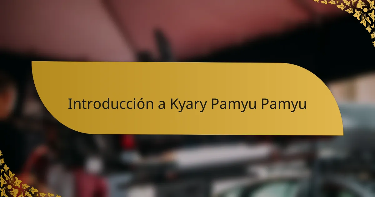 Introducción a Kyary Pamyu Pamyu