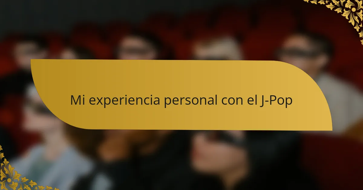 Mi experiencia personal con el J-Pop