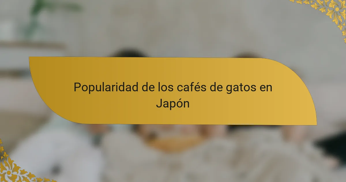 Popularidad de los cafés de gatos en Japón