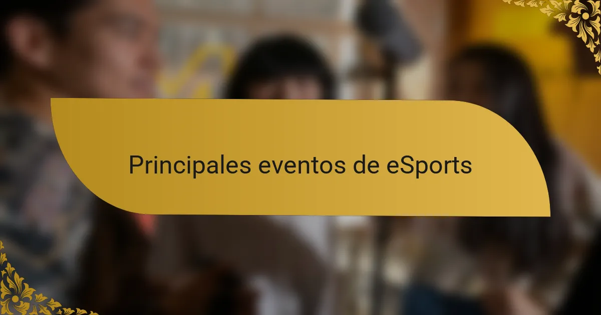 Principales eventos de eSports
