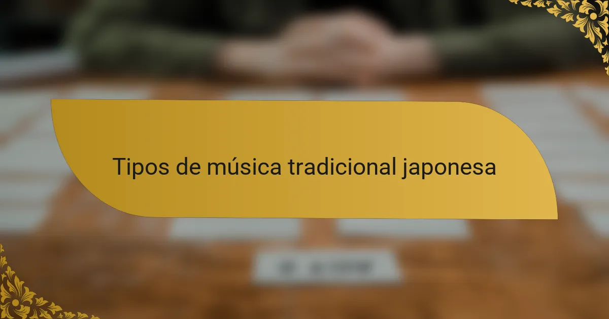 Tipos de música tradicional japonesa